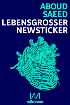 Cover - Aboud Saeed – Lebensgroßer Newsticker