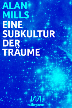 Cover – Alan Mills – Eine Subkultur der Träume