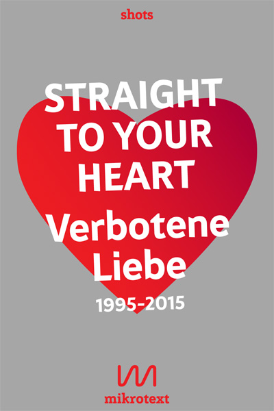 Stefan Mesch, Nikola Richter (Hg.): Straight to your heart. Verbotene Liebe 1995-2015